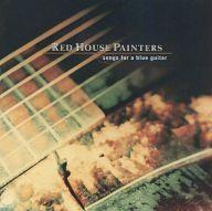 š͢γCD RED HOUSE PAINTERS / songs for a blue guitar[͢]