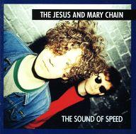 yÁzAmyCD THE JESUS AND MARY CHAIN / THE SOUND OF SPEED[A]
