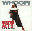 【中古】輸入映画サントラCD SISTER ACT2：BACK IN THE HABIT-Songs From The Original Motion Picture Soundtrack- 輸入盤