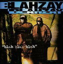 【中古】輸入その他CD BLAHZAY BLAHZAY / BLAH BLAH BLAH 輸入盤