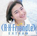 【中古】シングルCD 広末涼子 / R・H・Friendle EXTRA Voice.1