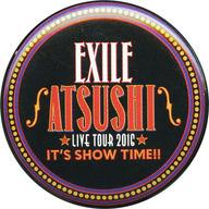 【中古】バッジ・ピンズ(男性) ATSUSHI IT’S SHOW TIME!! 缶バッジ(タイトルロゴ/縁：ライン) 「EXILE ATSUSHI LIVE TOUR 2016 “IT’S SHOW TIME!!”」