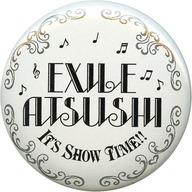 【中古】バッジ・ピンズ(男性) ATSUSHI IT’S SHOW TIME!! 缶バッジ(ホワイト/縁：模様) 「EXILE ATSUSHI LIVE TOUR 2016 “IT’S SHOW TIME!!”」