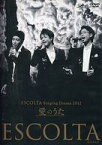 【中古】邦楽DVD ESCOLTA / Singing Drama 2012 愛のうた