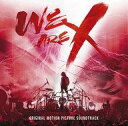 【中古】映画音楽(邦画) 「WE ARE X」オリジナル・サウンドトラック