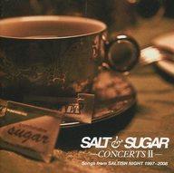 【中古】邦楽CD SALT＆SUGAR/SALT ＆ SUGAR-CONCERTS II -Songs from SALTISH NIGHT 1997〜2008