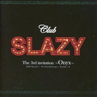 【中古】ミュージカルCD Club SLAZY The 3rd invitation ～Onyx～