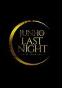 【中古】洋楽Blu-ray Disc JUNHO(From 2PM) / JUNHO(From 2PM) Solo Tour 2015”LAST NIGHT” [完全生産限定盤]