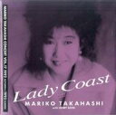   ptbg(CuERT[g) ptbg(Cu) pt)Lady Coast MARIKO TAKAHASHI CONCERT VOL.17 1992 AUTUMN1993 SUMMER