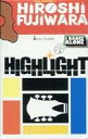 【中古】ミュージックテープ HIROSHI FUJIWARA(藤原ヒロシ) / HIGHLIGHT