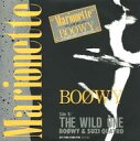 yÁzEPR[h BOOWY / Marionette/THE WILD ONE