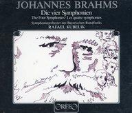 輸入クラシックCD RAFAEL KUBELIK / BRAHMS：THE FOUR SYMPHONIES