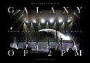 【中古】洋楽Blu-ray Disc 2PM / 2PM ARENA TOUR 2016 ”GALAXY OF 2PM ”TOUR FINAL in 大阪城ホー...