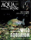 【中古】動物・ペット雑誌 Aqua Style vol.21