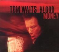 š͢γCD TOM WAITS / BLOOD MONEY[͢]