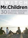 【中古】カルチャー雑誌 SWITCH Mr.Children 30th ANNIVERSARY SPECIAL ISSUE