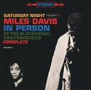 【中古】輸入ジャズCD MILES DAVIS / IN PERSON SATURDAY NIGHTS AT THE BLACKHAWK. COMPLETE(VOLUME II) 輸入盤