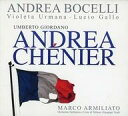 輸入クラシックCD Andrea Bocelli・Violeta Urmana・Lucio Gallo・Marco Armiliato / UMBERTO GIORDANO：ANDREA CHENIER