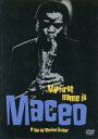 洋楽DVD メイシオ・パーカー/My First Name is Mac