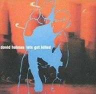 yÁzAmyCD David Holmes / Lets Get Killed[A]