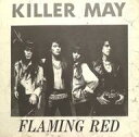 yÁz\mV[g / tHmV[g KILLER MAY / FLAMING RED(bLf 1988N4t^ V[gER[hVOL.5)