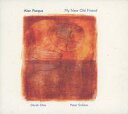 【中古】輸入ジャズCD Alan Pasqua / My New Old Friend[輸入盤]