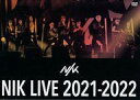 【中古】洋楽DVD NIK / NIK LIVE 2021-2022