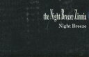【中古】ミュージックテープ the Night Breeze Zinnia / Night Breeze