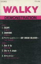 【中古】ミュージックテープ オムニバス / WALKY DEMONSTRATION