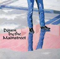����š�LP�쥳���� ���ľʸ� / DOWN BY THE MAINSTREET