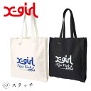 X-girl エックスガール トートバッグ X-girl NEW YORK CANVAS TOTE BAG 105234053003 バッグ レディース 通勤 通学 おしゃれ ブランド 人気 女子 かわいい 可愛い アウトドア 大学生 キャンバス A4 エコバッグ 中学生 高校生 ホワイト ブラック