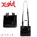 X-girl エックスガール バッグ FAUX LEATHER 2WAY MINI TOTE BAG 105241053005 バッグ 2WAY ショルダーバッグ レディース トートバッグ 通勤 通学 おしゃれ ブランド 高校生 女子 かわいい アウトドア 大学生 フェイクレザー コンパクト