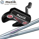 【muziik/ムジーク】XSPIRE LOCK ON ROLL Putterクランクネック日本シャフト N.S.PRO XXIP-A2,XXIP-B2 スチー...