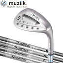 【muziik/ムジーク】Fifties Wedge フィフティーズ ウェッジSteelFiber i テーパーシャフト(スチールファイバー)カーボンシャフト