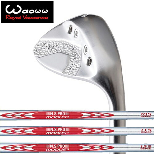 【waoww/ワオ】RV-555 WedgeウェッジN.S.PRO MODUS3 WEDGE 105/115/125(モーダスウェッジ)スチールシャフト