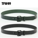 【TFW49/ティーエフダブリューフォーティーナイン】T132510002LEATHER BELT ベルト
