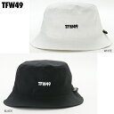 【TFW49/ティーエフダブリューフォーティーナイン】T132220013TFW49 BAGUETTE HAT　バゲットハット　キャップ