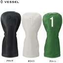 【VESSEL/ヴェゼル】ドライバー用ヘッドカバーLeather Head Cover レザーHC1122 ベゼル