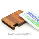 木で作った MINTIA 専用ケース　愛用品 趣向品 木製品 日本製 ハンドメイド 職人 高級品 日用品 専用ケース ファッション アクセサリー..