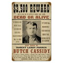 スティール サイン （スチール サイン） Wanted Butch Cassidy V-675