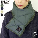 【10%oOFF 】タイオン TAION ダウンマフラー ミリタリー リバーシブル ダウン ネックウォーマー マフラー TAION-R201ML-1 レディース...