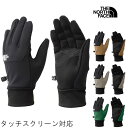 ザ・ノース・フェイス ウインドストッパーイーチップグローブ メンズ NN62309 レディース 手袋 タッチパネル対応 防風 防寒 保温 滑り止め スマホ対応 ...