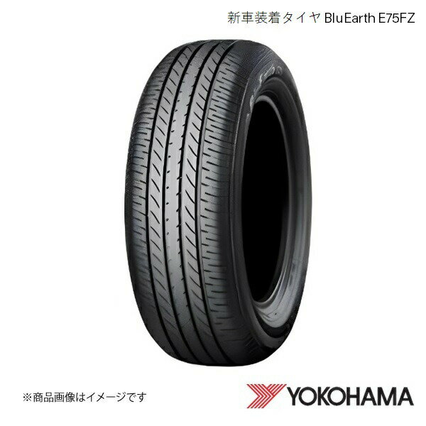 215/60R16 新車装着タイヤ 4本 ニッサン ティアナ L33 BluEarth E75FZ 215 60 16 95V YOKOHAMA ヨコハマタイヤ F6357