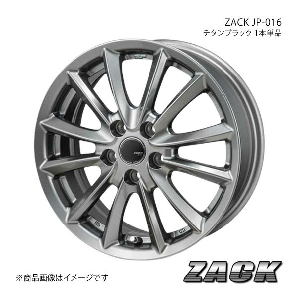 ZACK JP-016 マーク2ブリット 110系 2002/1～2007/5 アルミホイール1本 【15×6.0J 5-114.3 +45 チタンブラック】