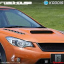 ROAD HOUSE ロードハウス エアロボンネット 未塗装品 XV KADDIS カディス KD-EX09003