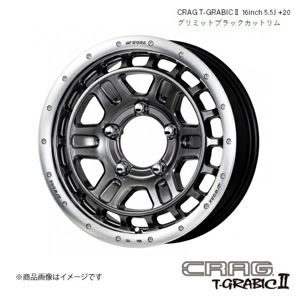 ワーク クラッグ ティーグラビックツー 16インチ 5穴 5H 139.7 5.5J +20 ジムニー オフ系 ホイール 5本 グリミットブラックカットリム CRAG T-GRABIC2 WORK