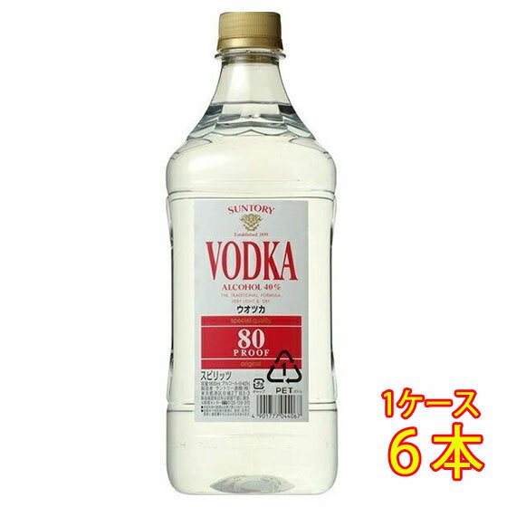 サントリー ウォッカ 80プルーフ キングサイズ 1800ml 6本 ペットボトル リキュール ケース販売 お酒 母の日 プレゼント