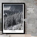 【スーパーSALE限定クーポン】 LIFEHACK ポスター 選べるサイズ A2 A3 A4 フレーム対応 アートポスター インテリア モノクロ マウンテン 雪...