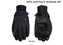 FIVE(ファイブ)レディースウインターグローブ WFX DISTRICT WOMAN WP(ディストリクトウーマン)BLACK
