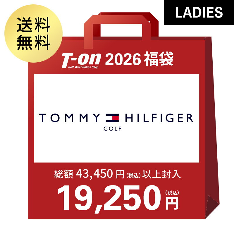 即納 トミー ヒルフィガー ゴルフ TOMMY HILFIGER GOLF 日本正規品 レディース 即納 2026年新春福袋 トミー ヒルフィガー ゴルフ レディース 総額43,450円以上封入 55％OFF以上 人気！希少！ 【送料無料】 ゴルフウェア